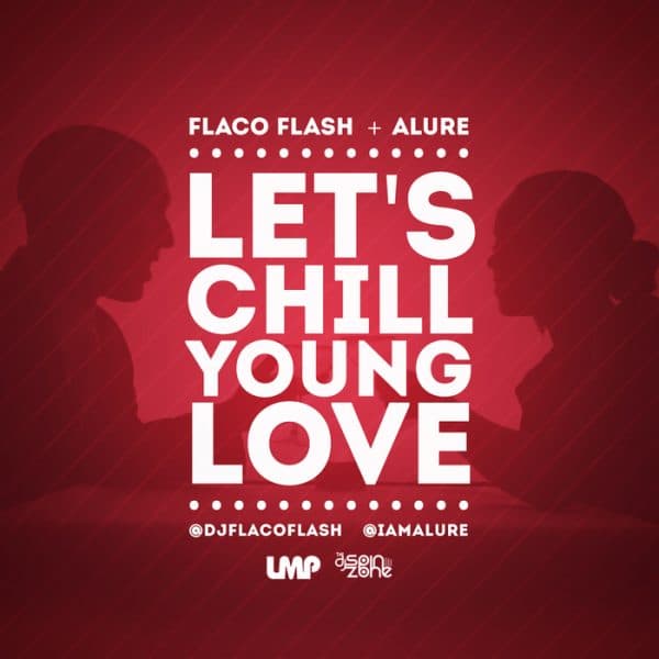 Lets Chill Young Love Mixtape (2015)