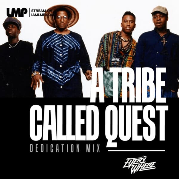 A Tribe Called Quest Mix