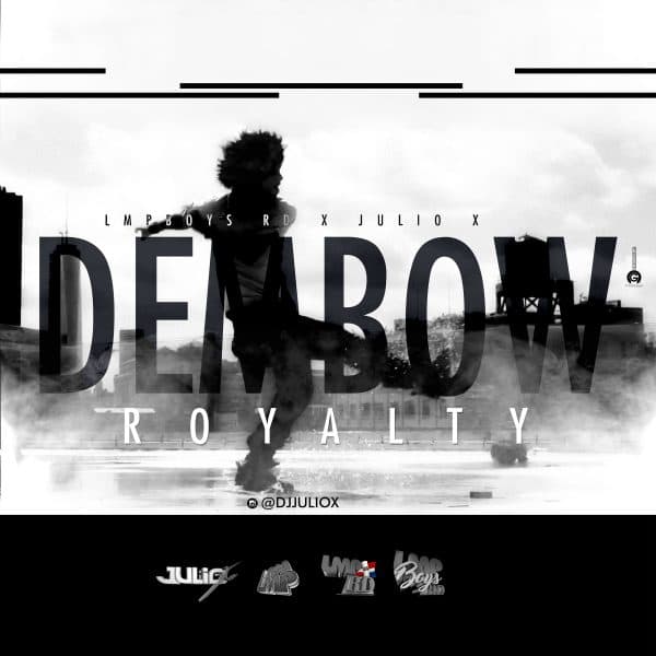 Dembow Royalty April 2016