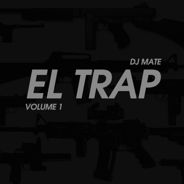El Trap Spanish Hip-Hop Volume 1