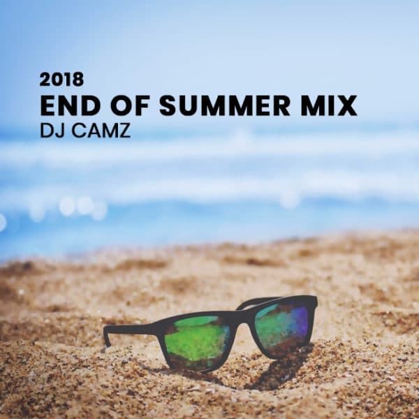 End of Summer Mix 2018