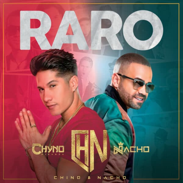 Chyno & Nacho - Raro