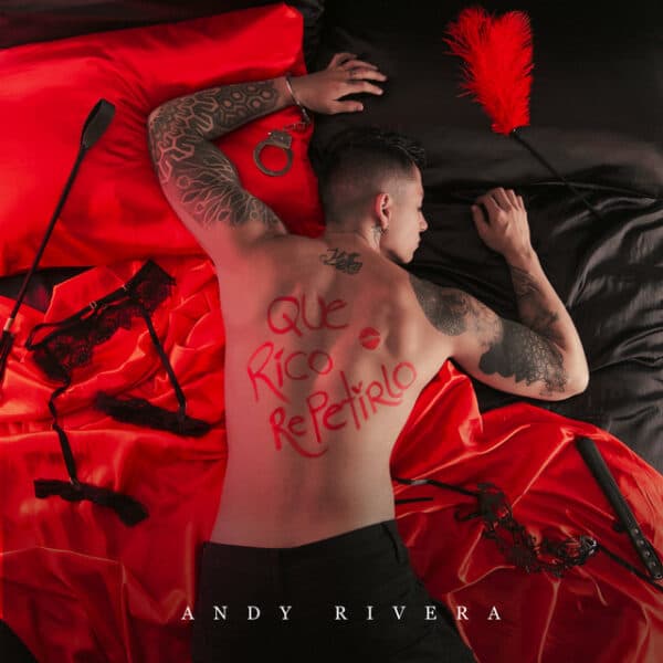 Andy Rivera - Que Rico Repetirlo