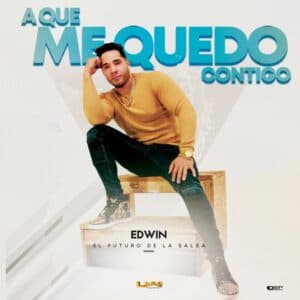 Edwin El Futuro - Aque Mequedo Contigo
