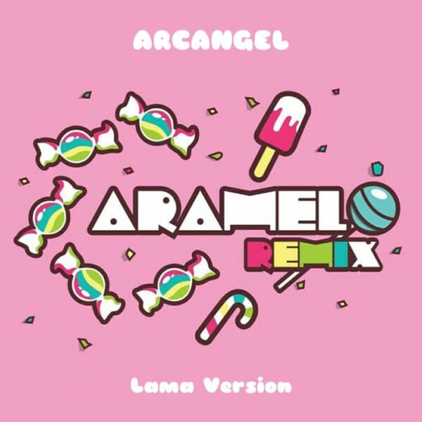 Arcangel - Caramelo