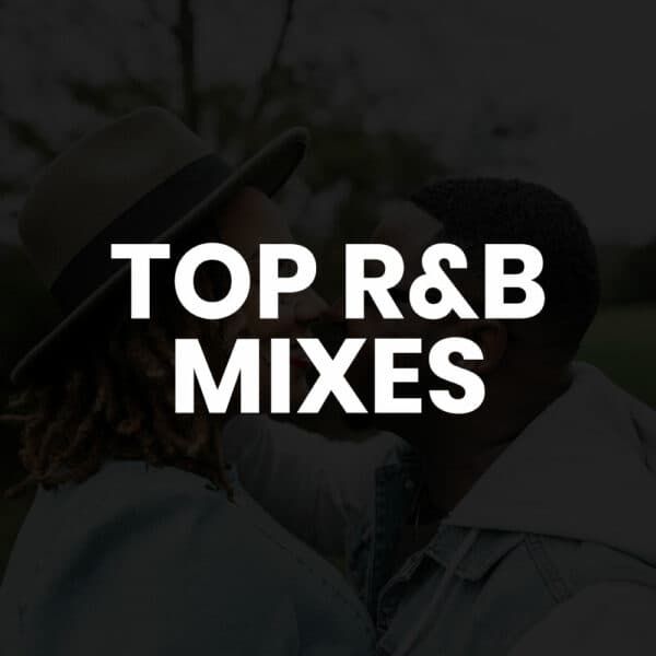 Top R&B Love Mixes