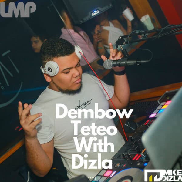 Dembow Teteo With Dizla Volume 01