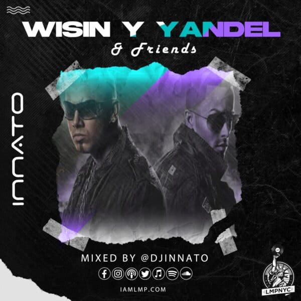 Wisin Y Yandel & Friends Mix 2022