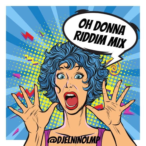 Oh Donna Riddim Mix
