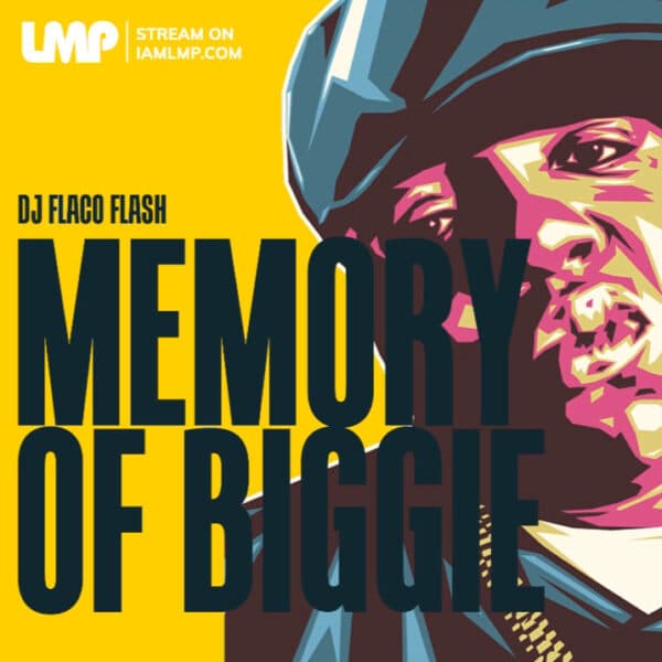 LMP Mixes 0456 : Memory of Biggie : Download LMP DJ In The App Store