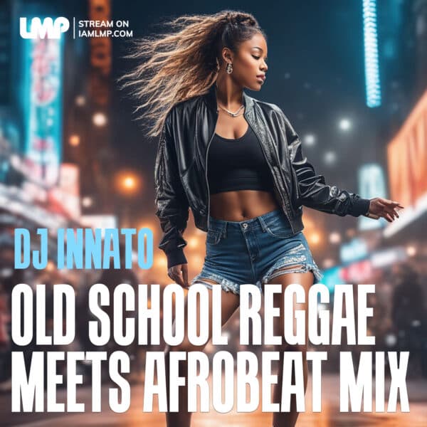 Old School Reggae Meets Afrobeat Mix