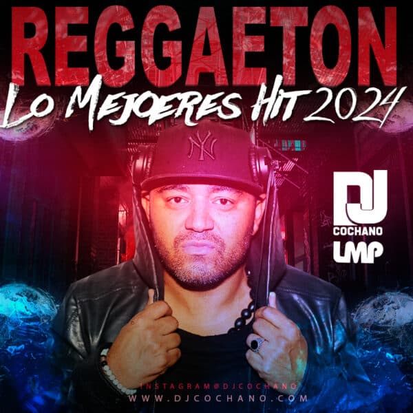 Reggaeton : Los Mejores Hits 2024