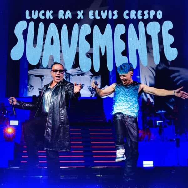 Luck Ra & Elvis Crespo - SUAVEMENTE