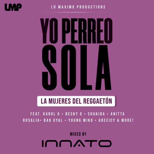 Yo Perreo Sola - La Mujeres Del Reggaeton
