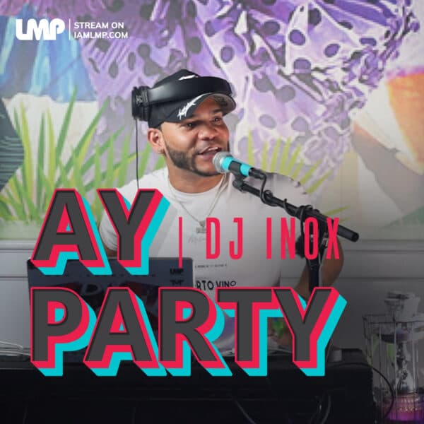Ay Party En Vivo En La Mezcla 2025