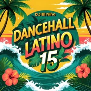 Dancehall Latino 15