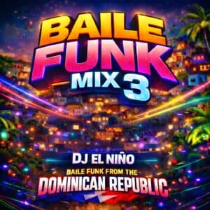 Baile Funk Mix 3