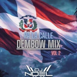 Dembow Pa La Calle 2