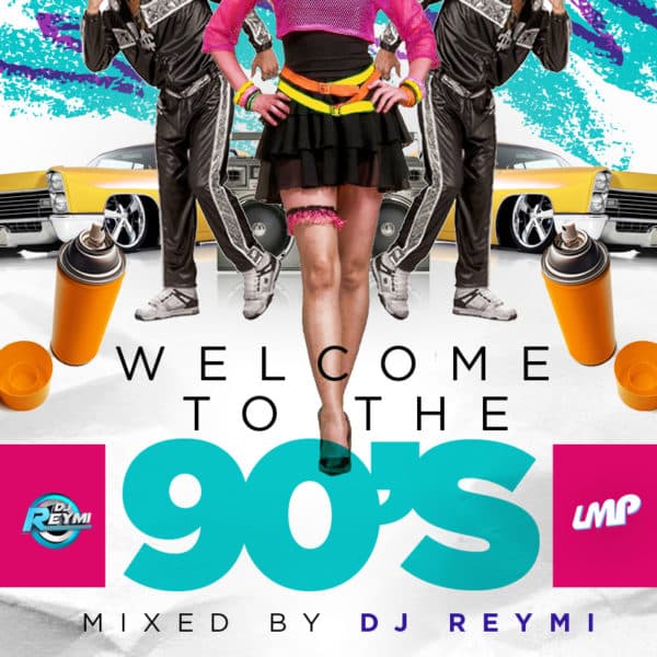 Welcome To The 90's Mixtape (2018)