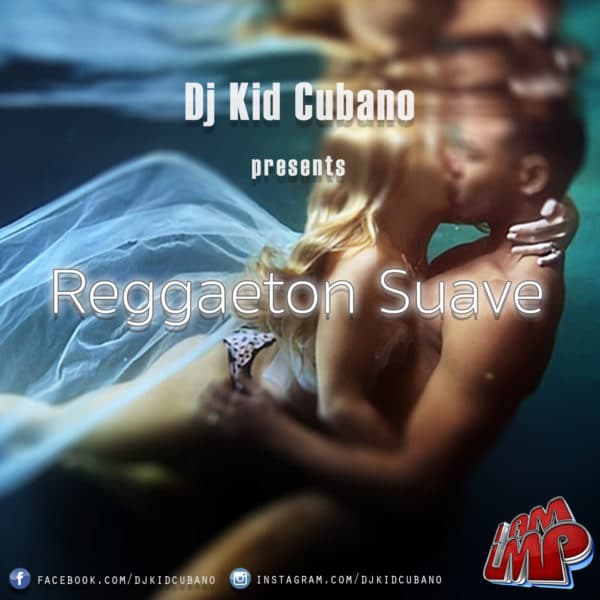 Reggaeton Suave Mixtape (2018)
