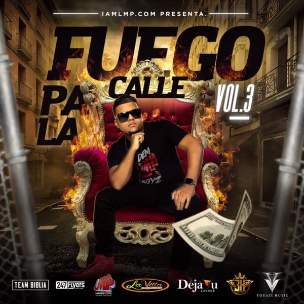 Fuego Pa La Calle Volume 3 Mixtape (2018)