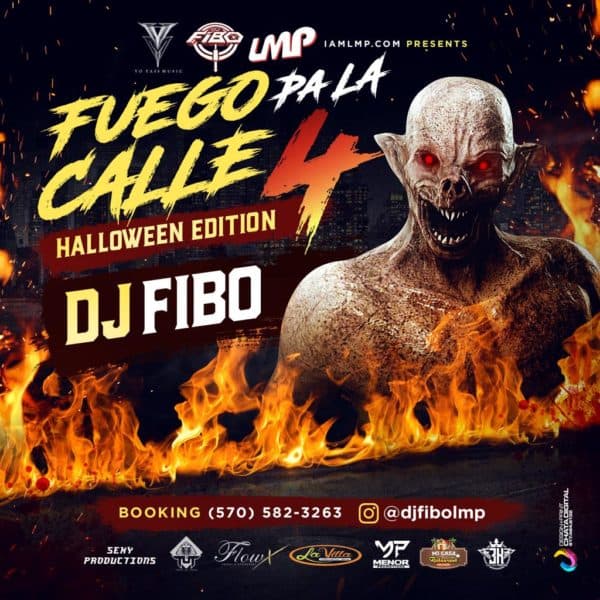Fuego Pa La Calle Volume 4 Mixtape : Scary Edition (2018)