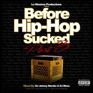 Before Hip-Hop Sucked 3 Mixtape (2019)