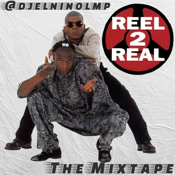 Reel 2 Real The Mixtape (2021)
