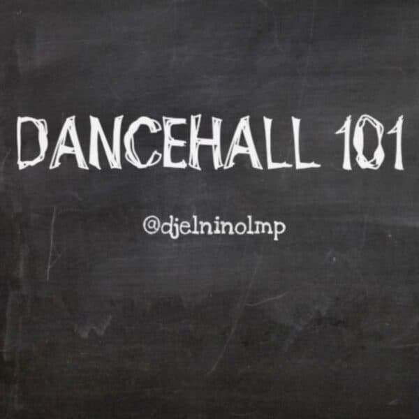 Dancehall 101