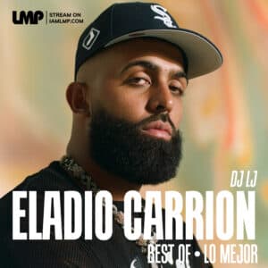 LMP Mixes 0478 : Best Of Eladio Carrion : Download LMP DJ In The App Store