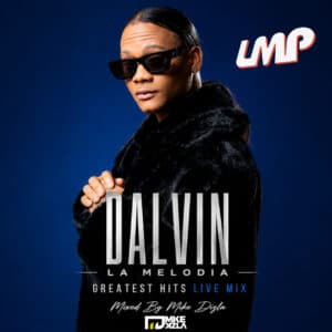 Dalvin La Melodia Greatest Hits Live Mix